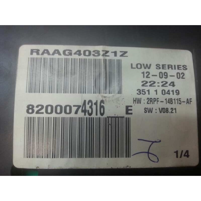 Recambio de cuadro instrumentos para renault megane ii berlina 3p 1.4 16v referencia OEM IAM 8200074316E RAAG403Z1Z 8200074316E