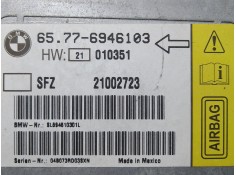 Recambio de centralita airbag para bmw serie 7 (e65/e66) 6.0 cat referencia OEM IAM 65776946103 21002723 SFZ
